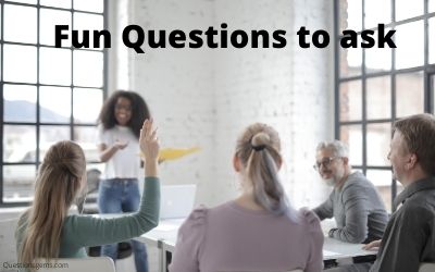 fun questions to ask