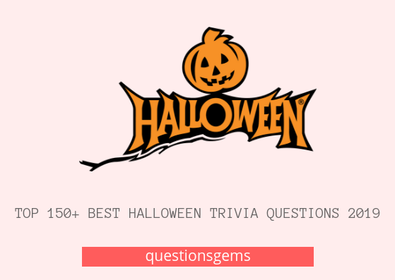 Top 150+ best Halloween trivia questions 2019