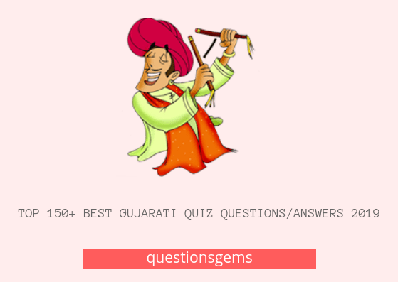 Best gujarati quiz (questions/answers) 2019