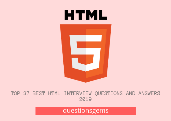Best html interview questions 2019