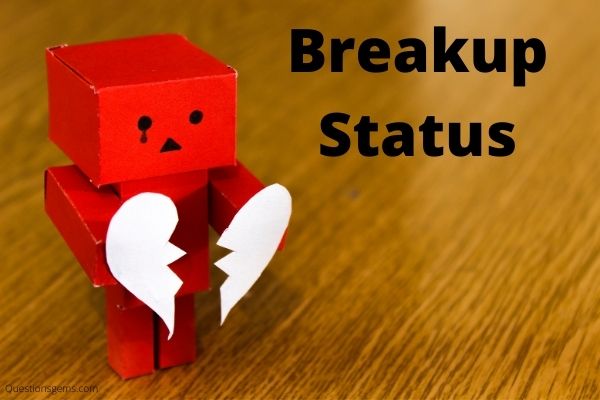 breakup status