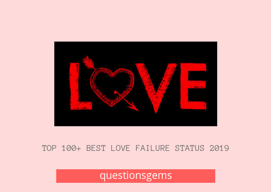 Best Love Failure Status