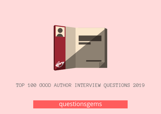 Good Author Interview Questions 2019