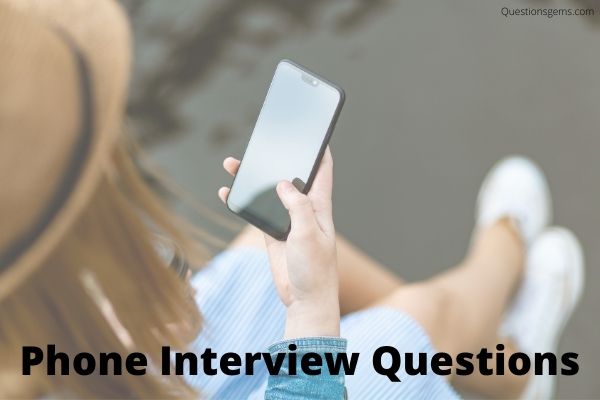 Phone interview questions