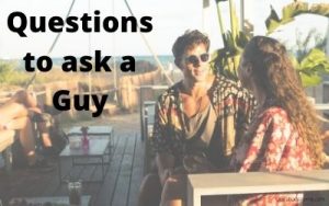 questions to ask guy