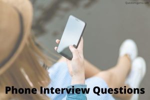 Phone interview questions