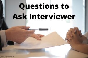 Questions To Ask Interviewer