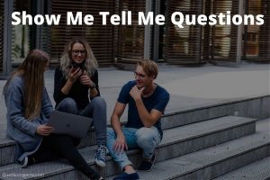 show me tell me quiz questions