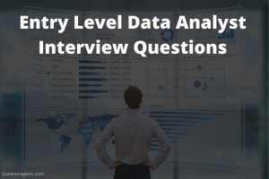 Entry Level Data Analyst Interview Questions