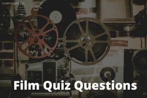 Film Quiz Questions
