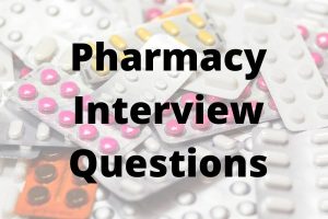 pharmacy interview questions