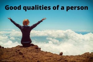 good qualities of a person
