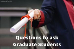 questions to ask graduate students