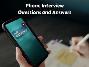 Phone Interview Questions