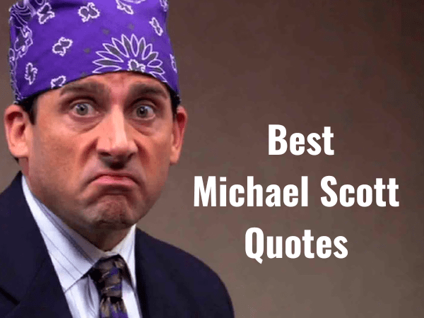 Top 145 Best Michael Scott Quotes