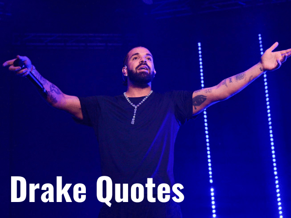 153 Top Best Drake Quotes