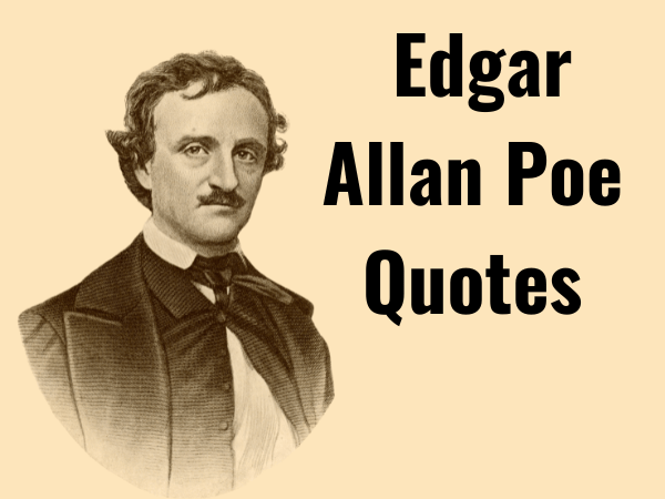 133 Top Best Edgar Allan Poe Quotes