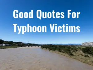 Quotes For Typhoon Victims