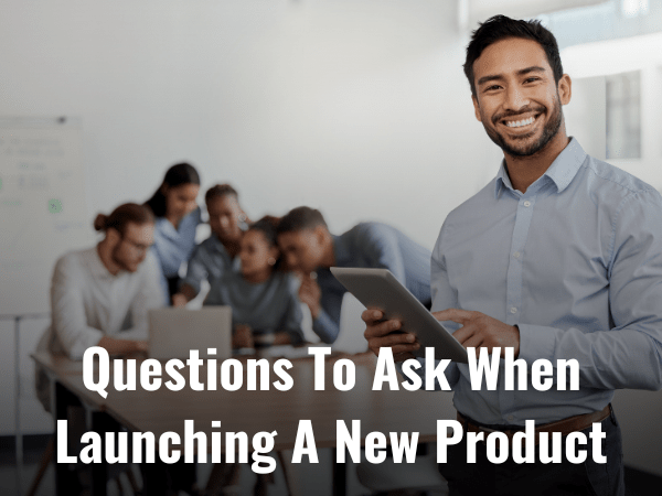 Questions To Ask Customers About A New Product 74 Best Questions To Ask When Launching A New Product
