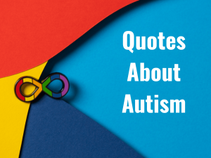 Quotes About Autism