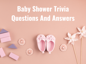 Baby Shower Trivia