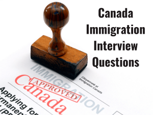 Canada Immigration Interview