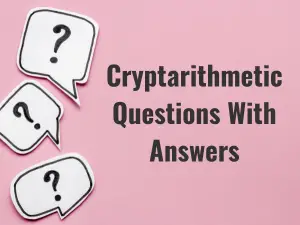 Cryptarithmetic Questions