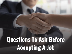 Questions To Ask Before Accepting Job