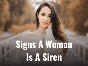 Signs Woman Is Siren