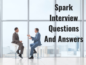 Spark Interview