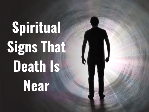 Spiritual Signs That Death Is Near 2024 Min 1 