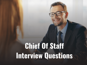 Chief Of Staff Interview