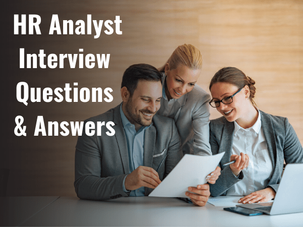 85+ HR Analyst Interview Questions & Answers 2024