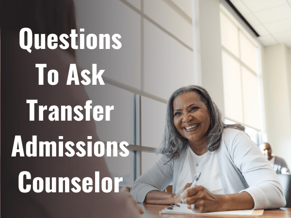 30-best-questions-to-ask-transfer-admissions-counselor